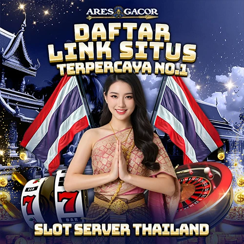 THAILAND | Situs Link Gacor Server Thailand No 1 Gampang Menang Maxwin Terbaru